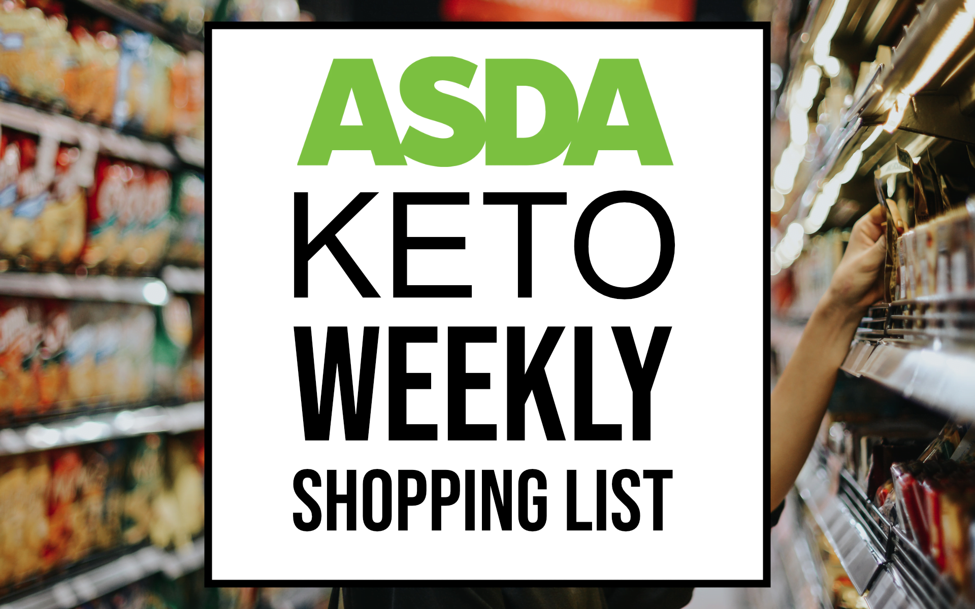 Asda Keto Weekly Shopping List