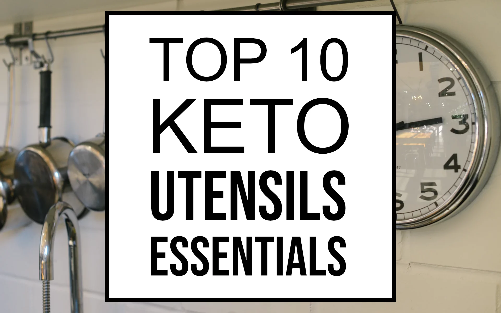 top 10 keto utensils essentials