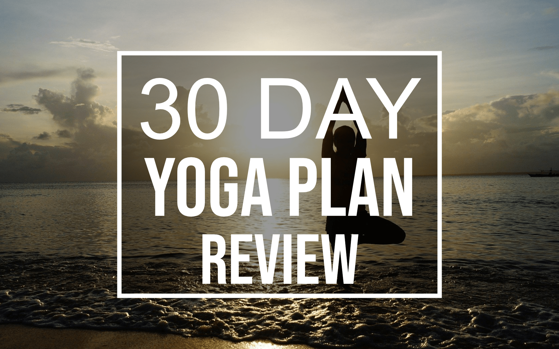 30 day yoga plan review