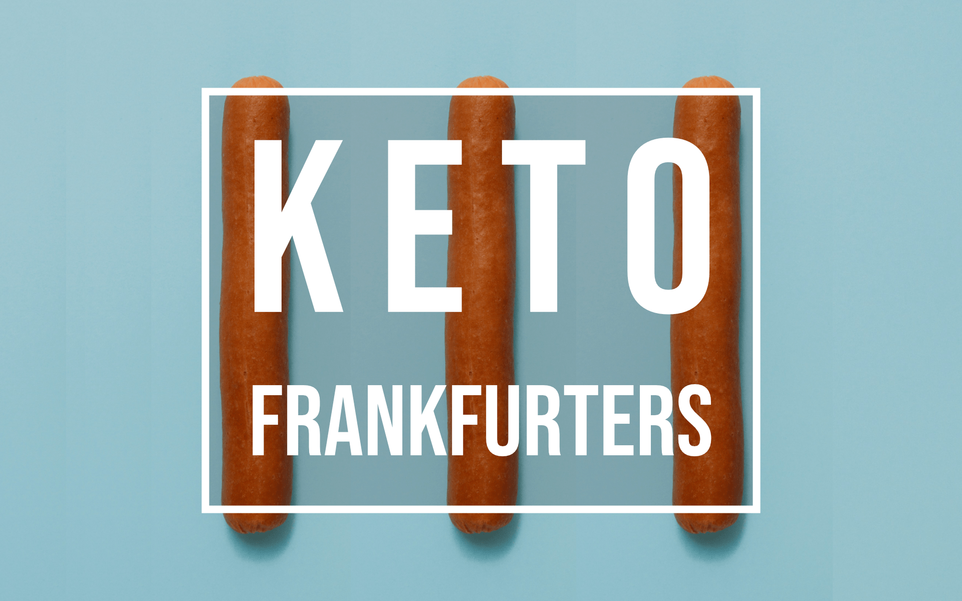 keto frankfurters