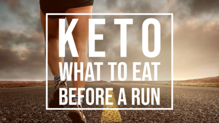 what to eat before a run on keto