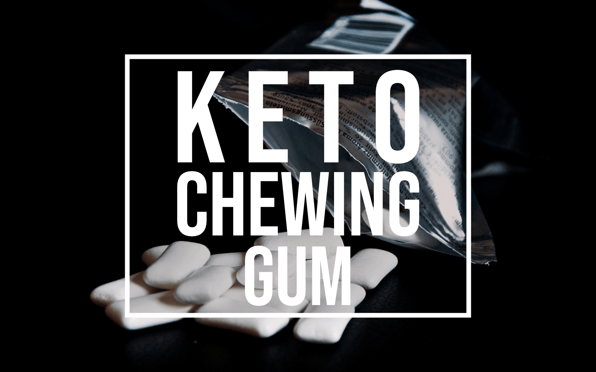 keto chewing gum