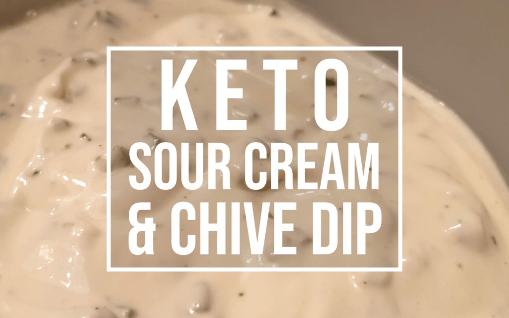 Keto Sour Cream & Chive Dip Recipe addtoketo (UK)