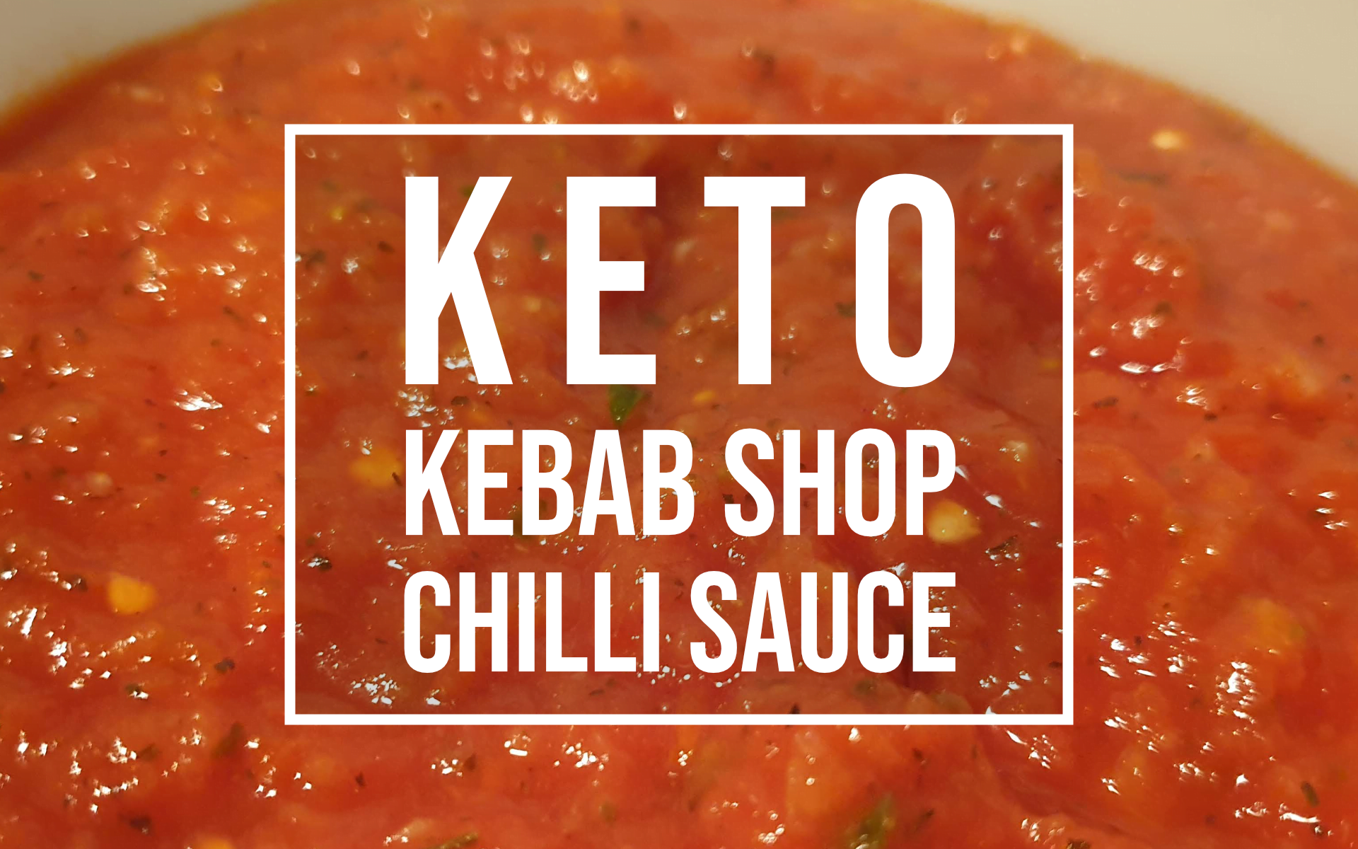 keto kebab shop style chilli sauce recipe